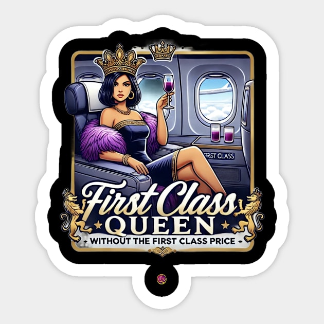 FirstClassQueen with out the price Sticker by FirstClassQueen